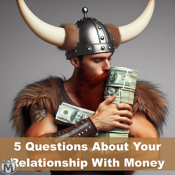 5 Questions About Your Relationship With Money for 2024