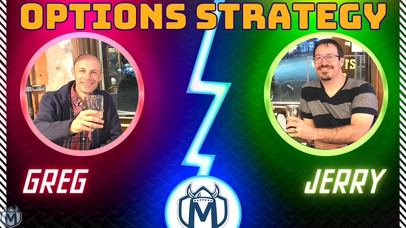 Jerry Talks Options Strategy and Covered Calls with Greg