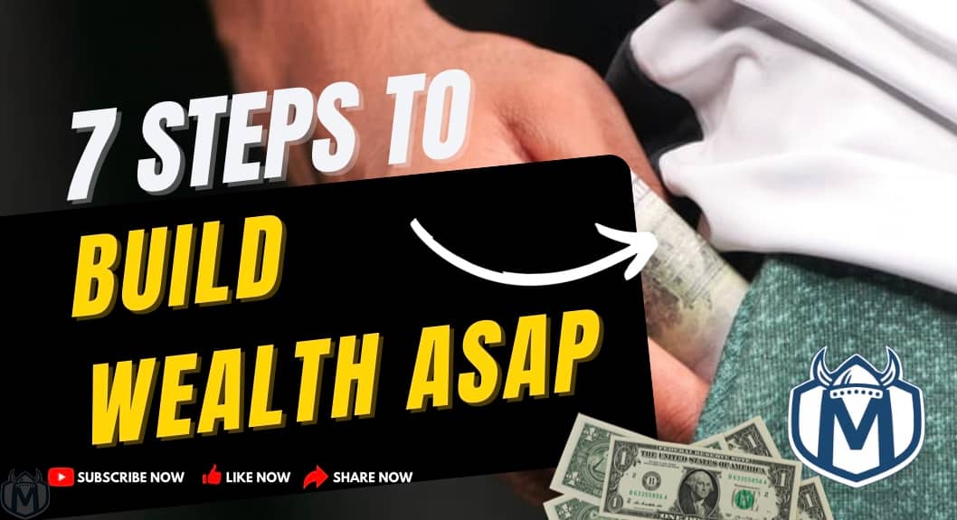 7 steps to build wealth asap